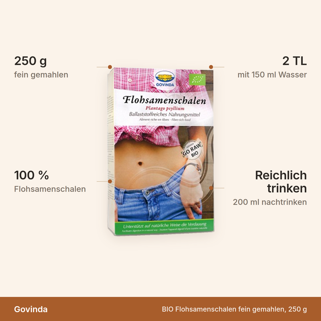 Govinda BIO Flohsamenschalen fein gemahlen – 250 g, 100 Prozent Flohsamenschalen, 2 Teelöffel mit 150 ml Wasser und reichlich nachtrinken